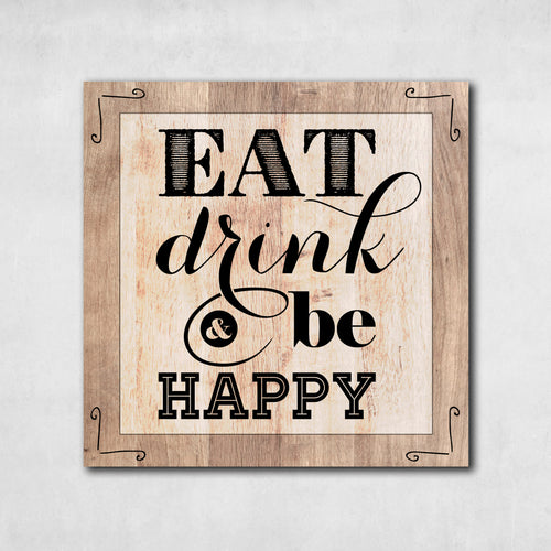 Eat, Drink & Be Happy Wall Art